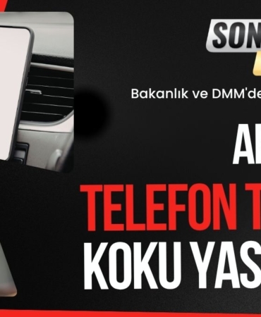 Araç İçi Telefon Tutucu ve Koku Yasak mı Bakanlık ve DMM'den Flaş Açıklama!