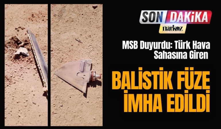 Balistik Füze İmha Edildi