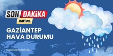 Gaziantep Hava Durumu