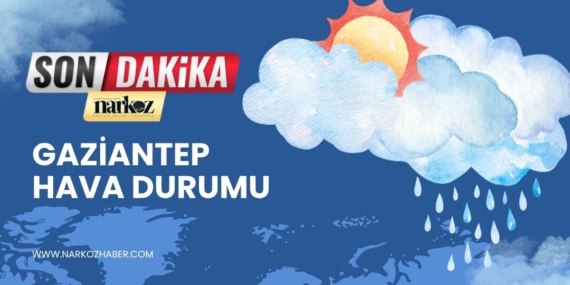 Gaziantep Hava Durumu