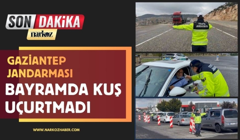 Gaziantep Jandarması Bayramda Kuş Uçurtmadı Dron Destekli Huzur Operasyonu!