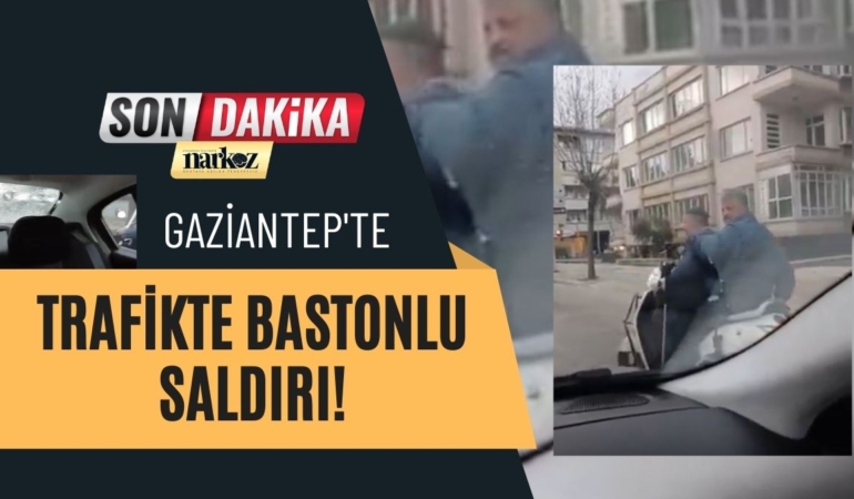 Gaziantep'te Trafikte Bastonlu Saldırı!