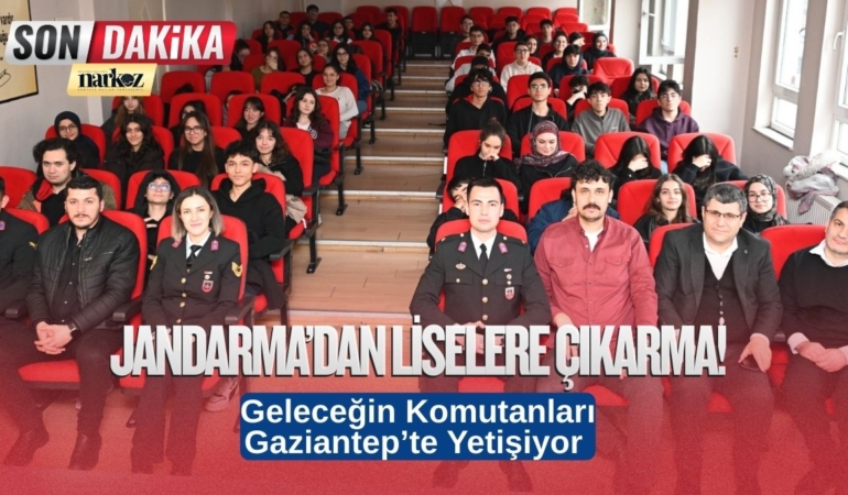 Geleceğin Komutanları Gaziantep’te Yetişiyor Jandarma’dan Liselere Çıkarma!