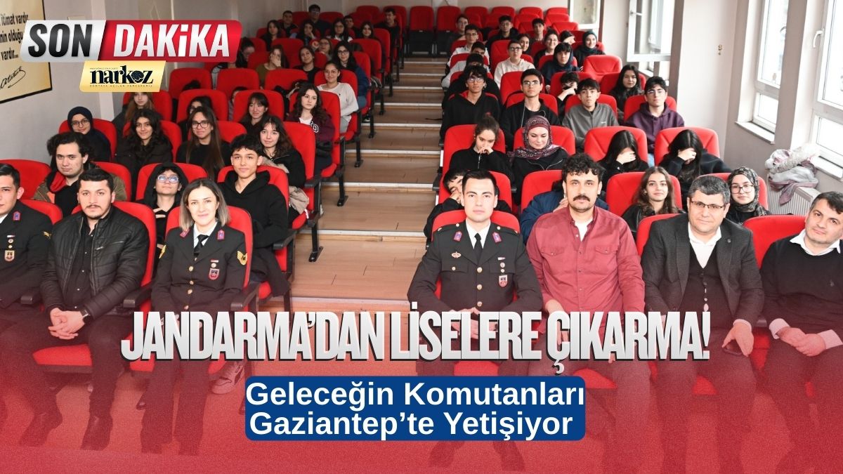 Geleceğin Komutanları Gaziantep’te Yetişiyor Jandarma’dan Liselere Çıkarma!