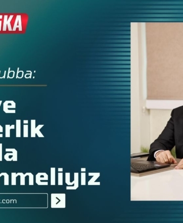 Hayrullah Kubba “Birlik ve Beraberlik Ruhuyla Kenetlnmeliyiz