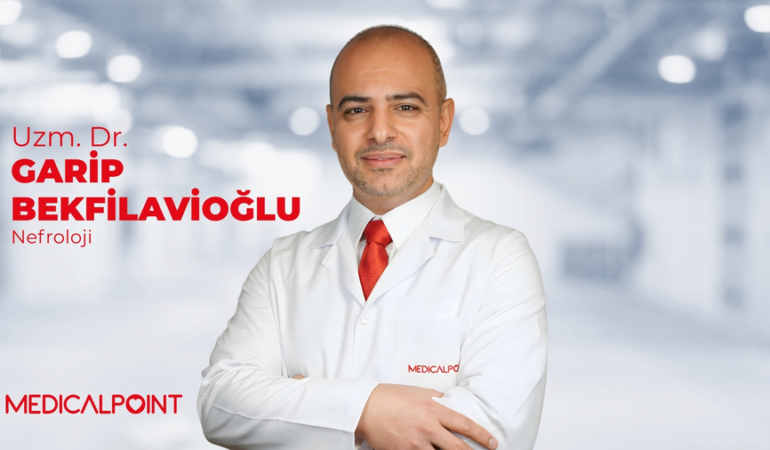 Nefroloji Uzm. Dr. Garip Bekfilavioğlu Medical Point Hastanesi'nde 
