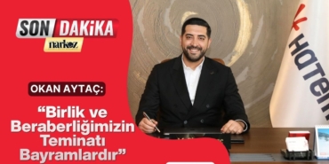 Özel Hatem Hastanesi’nden Bayram Mesajı “Birlik ve Beraberliğimizin Teminatı Bayramlardır”