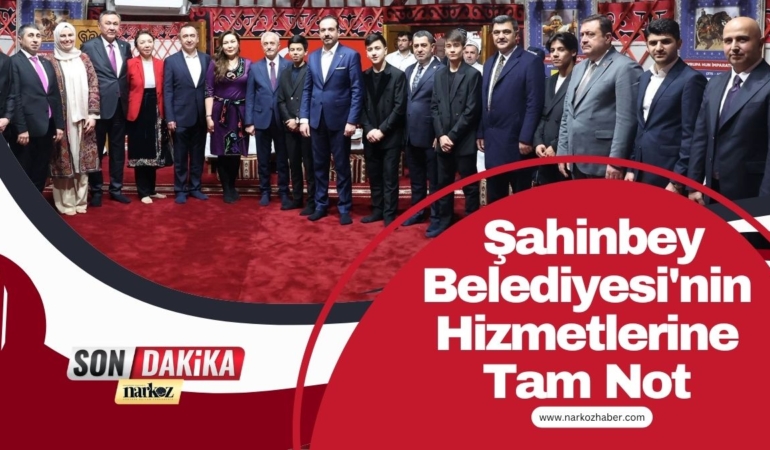  Şahinbey Belediyesi'nin Hizmetlerine Tam Not