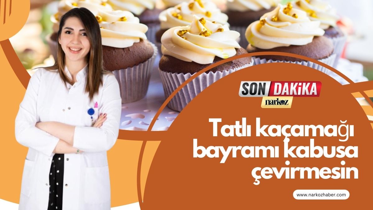 Tatlı kaçamağı bayramı kabusa çevirmesin