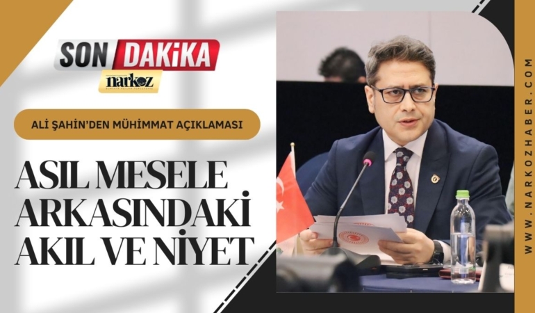 Ali Şahin’den Mühimmat Açıklaması: 'Asıl Mesele Arkasındaki Akıl ve Niyet'