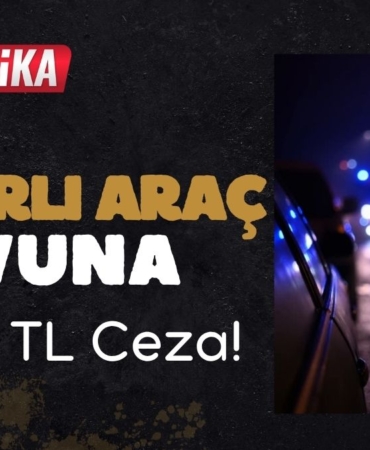 Gaziantep'te Sosyal Medyada "Çakarlı Araç" Şovuna 25 Bin TL Ceza!