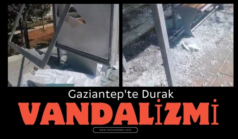 Gaziantep'te Durak Vandalizmi: Beykent Sakinleri Ayakta!