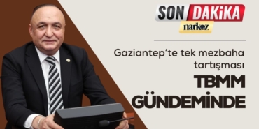 Gaziantep’te tek mezbaha tartışması TBMM gündeminde