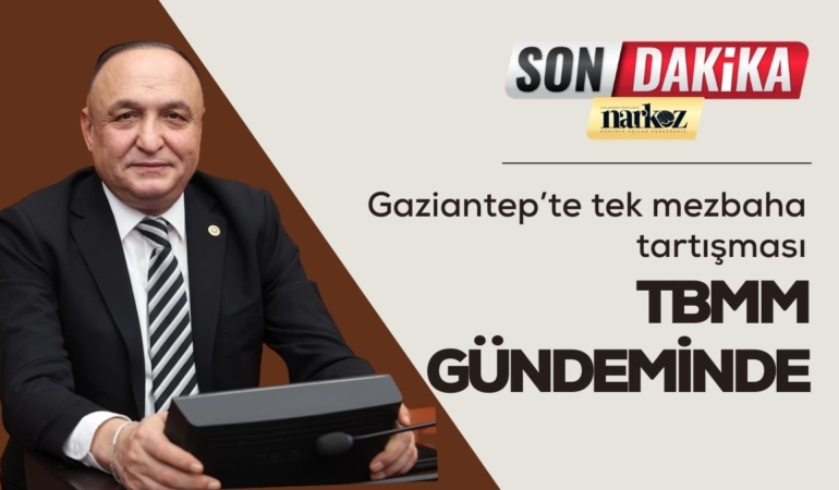 Gaziantep’te tek mezbaha tartışması TBMM gündeminde