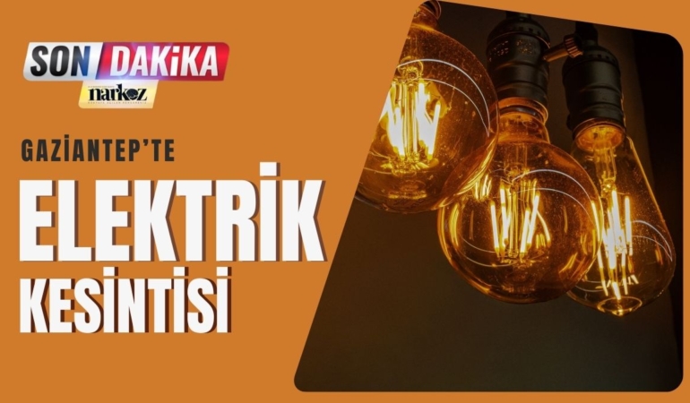 21 Nisan 2026 Gaziantep Şahinbey Elektrik Kesintisi