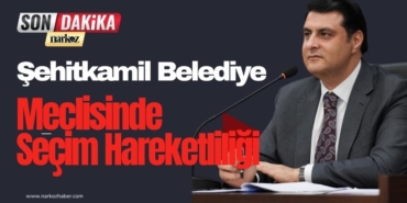 Şehitkamil Belediye Meclisinde Seçim Hareketliliği: Görev Süreleri 6 Aya İndi, Başkanvekilleri Değişti!