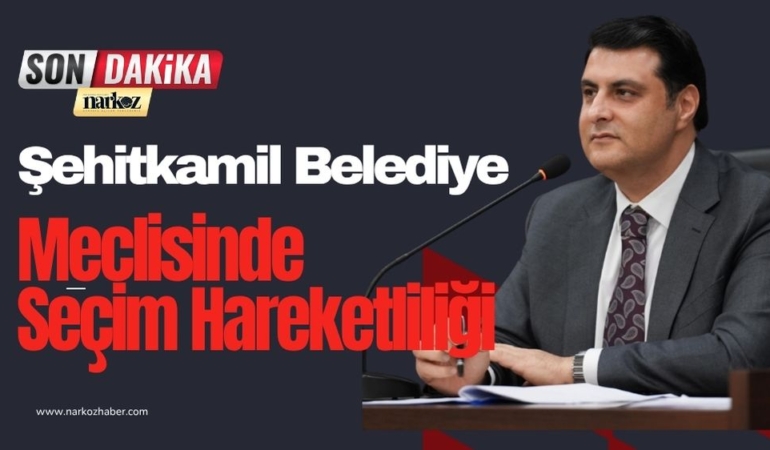 Şehitkamil Belediye Meclisinde Seçim Hareketliliği: Görev Süreleri 6 Aya İndi, Başkanvekilleri Değişti!