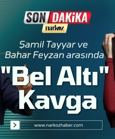 Siyaset ve Medya Dünyasında "Bel Altı" Kavga: Şamil Tayyar ve Bahar Feyzan Birbirine Girdi!