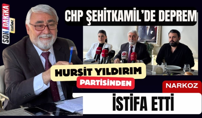 CHP Şehitkamil’de İstifa Depremi Hurşit Yıldırım Partisinden İstifa Etti