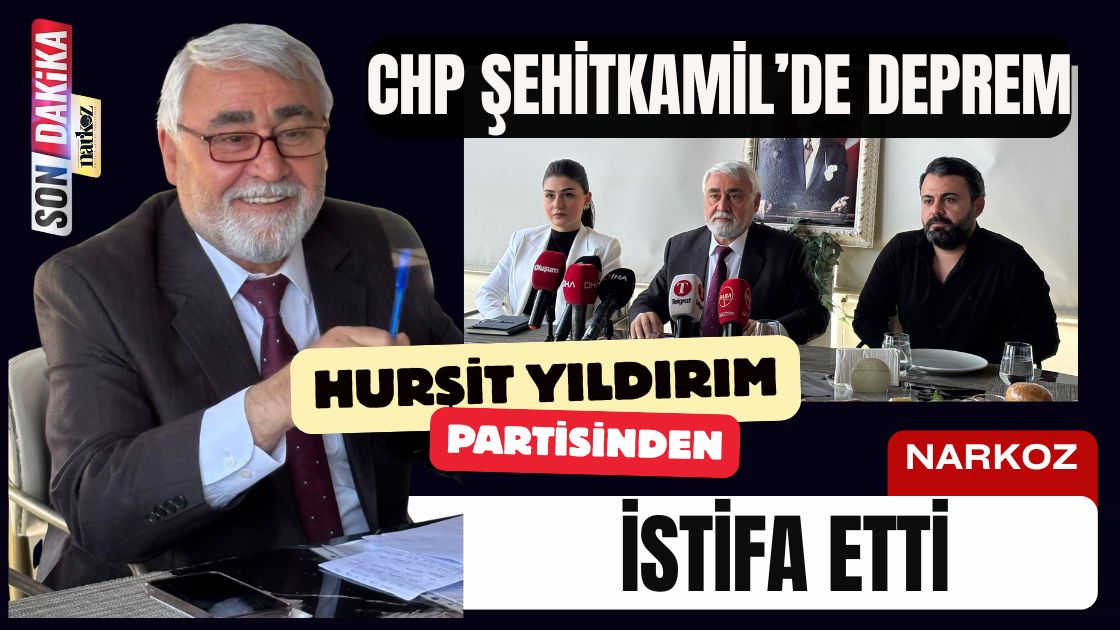 CHP Şehitkamil’de İstifa Depremi Hurşit Yıldırım Partisinden İstifa Etti