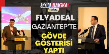 Flyadeal Gaziantep’te Gövde Gösterisi Yaptı