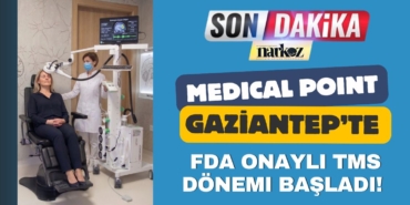 Medical Point Gaziantep’te FDA Onaylı TMS Dönemi Başladı!