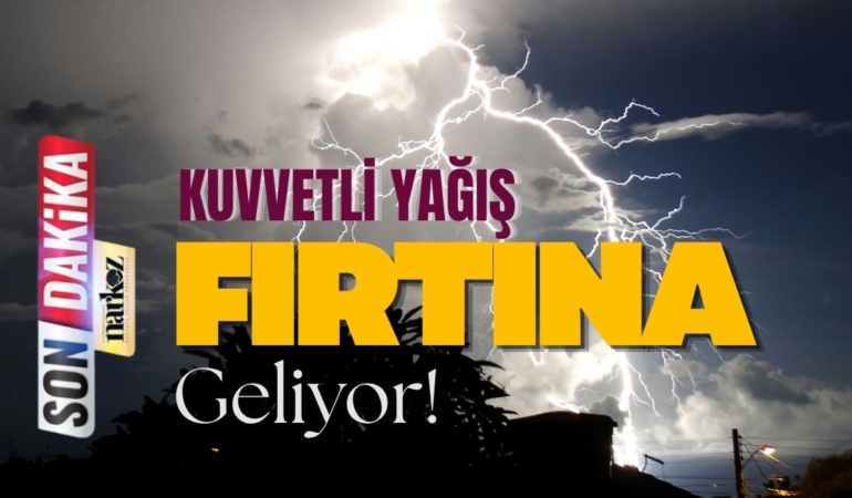 Meteoroloji'den Gaziantep İçin Kritik Uyarı: Kuvvetli Yağış ve Fırtına Geliyor!