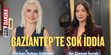 Gaziantep’te Şok İddia Türkan Aykaç’tan ‘Organize’ Karalama Açıklaması!
