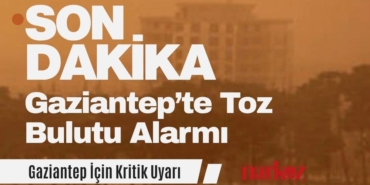 Gaziantep’te Toz Bulutu Alarmı Kuzey Afrika’dan Gelen Fırtına Şehri Esir Aldı!