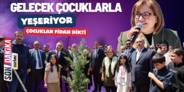 Gelecek Çocuklarla Yeşeriyor Gaziantep’te Çocuklar Fidan Dikti
