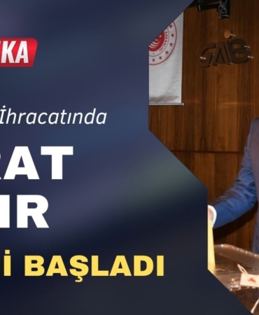 Kuru Meyve İhracatında Murat Bakır Dönemi Başladı