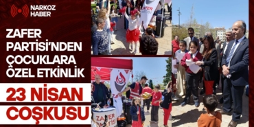 Zafer Partisi Gaziantep’te 23 Nisan Coşkusu Hasan Yılmaz ve Yönetiminden Çocuklara Özel Etkinlik