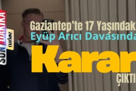 Gaziantep’te 17 Yaşındaki Eyüp Arıcı Davasında Karar Çıktı: 2 Sanığa Hapis, 5 Beraat