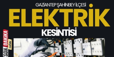 29 Nisan 2026 tarihinde Gaziantep'te Elektrikler Kesilecek