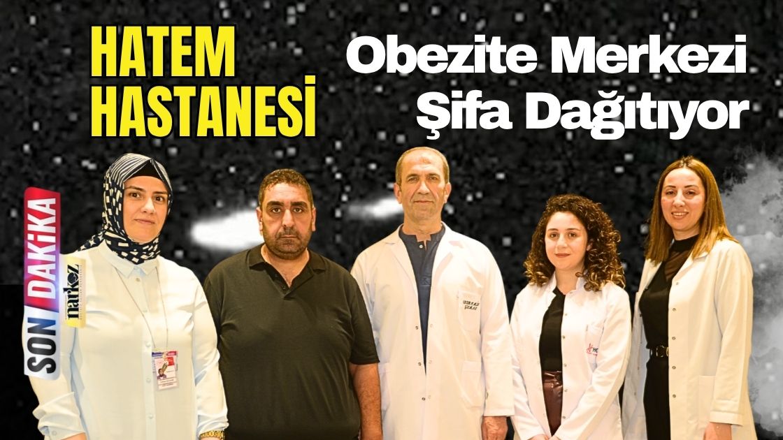 Gaziantep Özel Hatem Hastanesi Obezite Merkezi Şifa Dağıtıyor