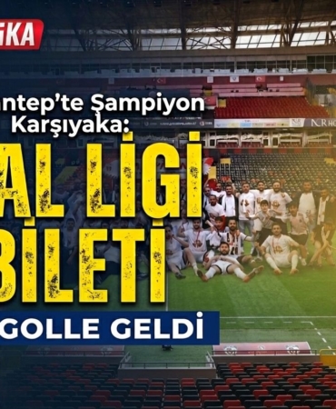 Gaziantep’te Şampiyon Karşıyaka: BAL Ligi Bileti 4 Golle Geldi0-52ab217d5492