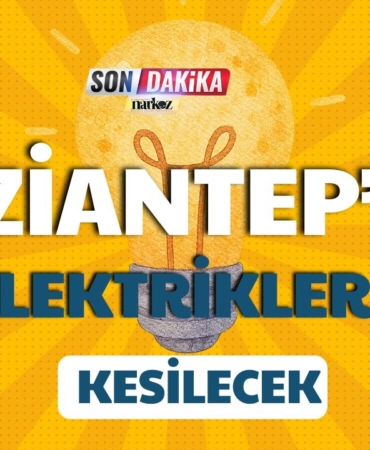2 Mayıs 2026 Tarihinde Gaziantep'te Elektrikler Kesilecek