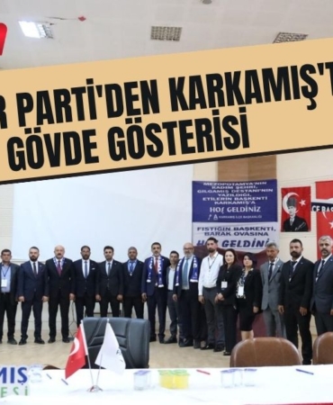 Anahtar Parti'den Karkamış'ta Gövde Gösterisi
