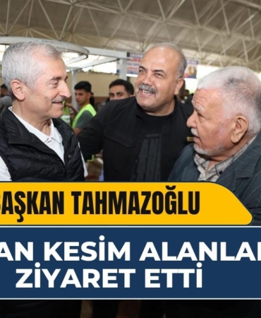 Başkan Tahmazoğlu Kurban Kesim Alanlarını Ziyaret Etti