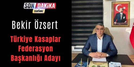 Bekir Özsert Türkiye Kasaplar Federasyonu Başkanlığına Aday Oldu