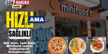 Adı mini, tadı Dev Minifood lezzet tutkunlarını buluşturuyor