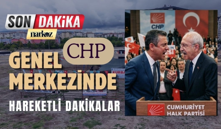 CHP Genel Merkezi’nde Hareketli Dakikalar