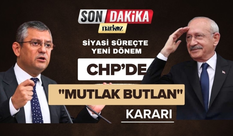CHP’de “Mutlak Butlan” Kararı: Siyasi Süreçte Yeni Dönem