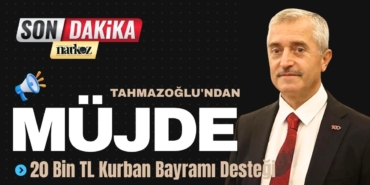 Mehmet Tahmazoğlu'ndan Müjde: 20 Bin TL Kurban Bayramı Desteği