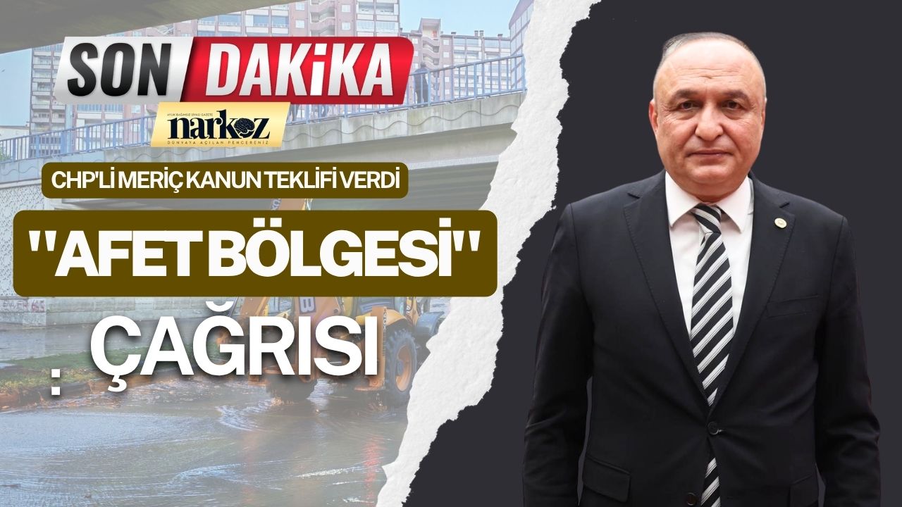 Gaziantep İçin Afet Bölgesi Çağrısı CHP'li Meriç Kanun Teklifi Verdi