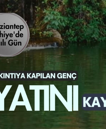 Gaziantep İslahiye'de Acılı Gün