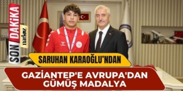 Gaziantep'e Avrupa'dan Gümüş Madalya Saruhan Karaoğlu Avrupa İkincisi Oldu!