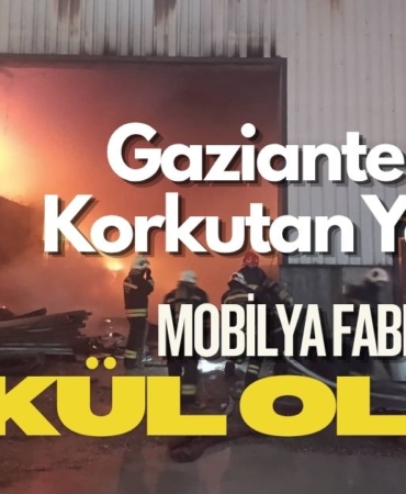 Gaziantep'te Korkutan Yangın İtfaiyenin 4 Saatlik Mücadelesiyle Kontrol Altına Alındı