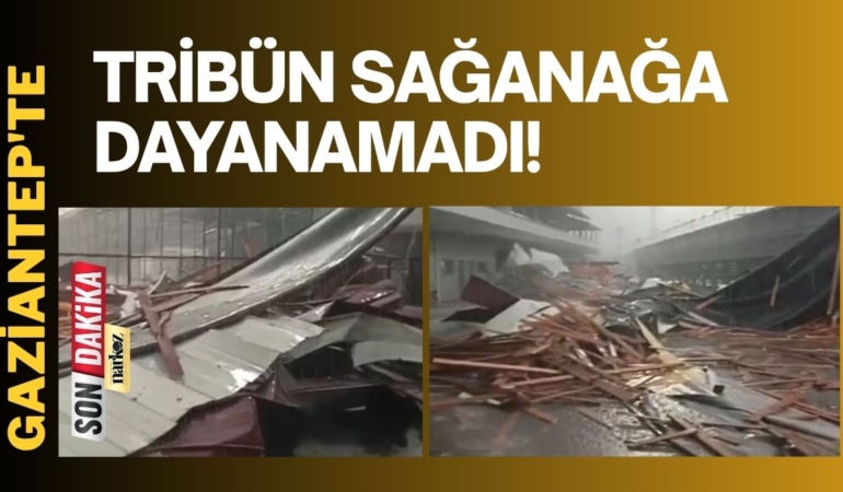 Gaziantep'te Mucizevi Kurtuluş Seyrantepe’de Tribün Sağanağa Dayanamadı!