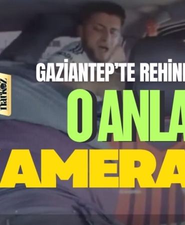 Gaziantep’te Rehine Dehşeti Olay Anı Araç İçi Kamerasında